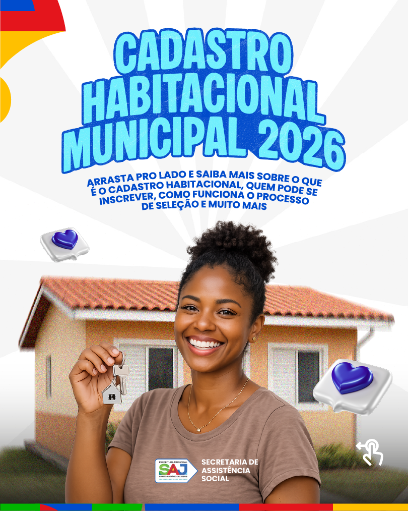 Prefeitura de Santo Antônio de Jesus divulga abertura do Cadastro Habitacional Municipal (Habita SAJ)